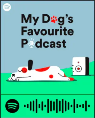 My dogs favorite podcast
